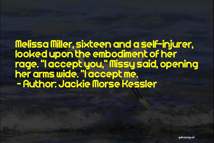 Embodiment Quotes By Jackie Morse Kessler