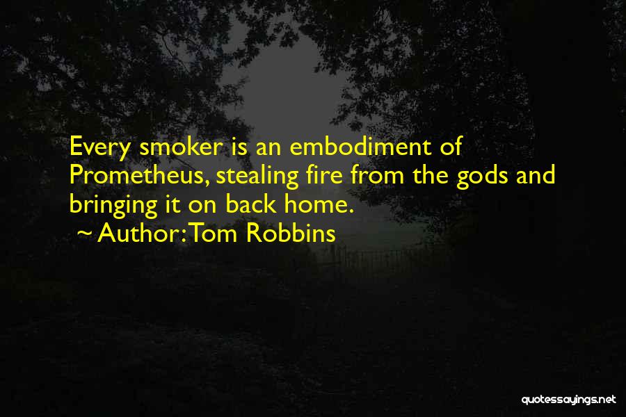 Embodiment Quotes By Tom Robbins