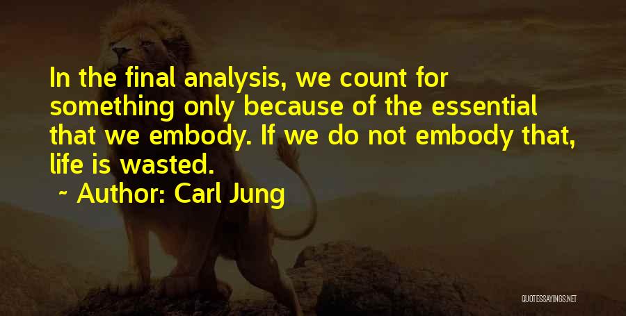 Embody Quotes By Carl Jung