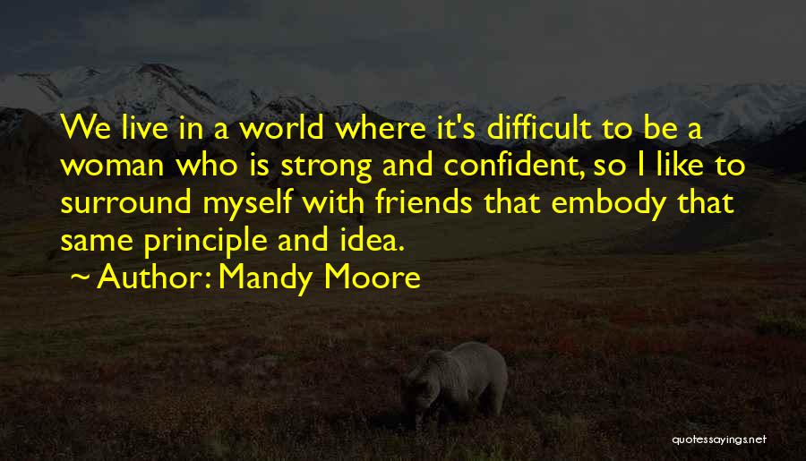 Embody Quotes By Mandy Moore