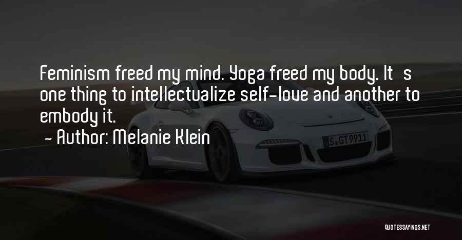 Embody Quotes By Melanie Klein