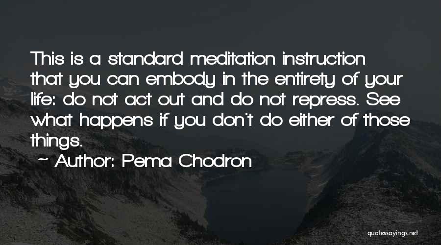 Embody Quotes By Pema Chodron