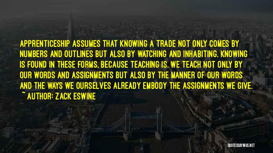 Embody Quotes By Zack Eswine