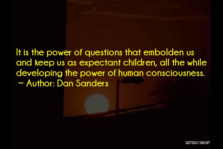 Embolden Quotes By Dan Sanders