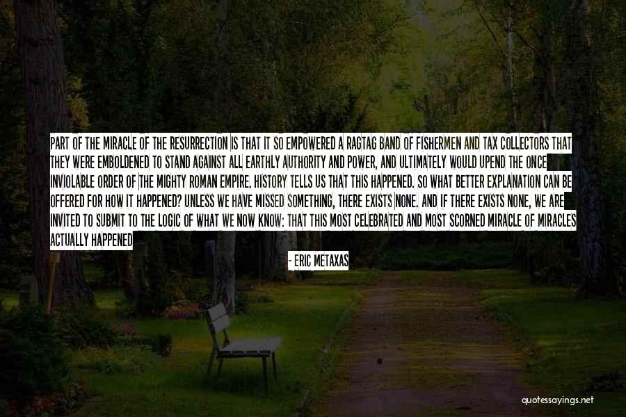 Emboldened Quotes By Eric Metaxas Emboldened Quotes By Eric Metaxas