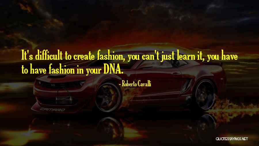 Embotada Significado Quotes By Roberto Cavalli Embotada Significado Quotes By Roberto Cavalli