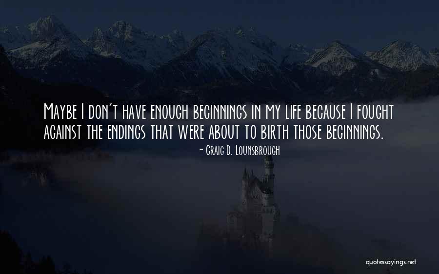 Embowelments Quotes By Craig D. Lounsbrough Embowelments Quotes By Craig D. Lounsbrough