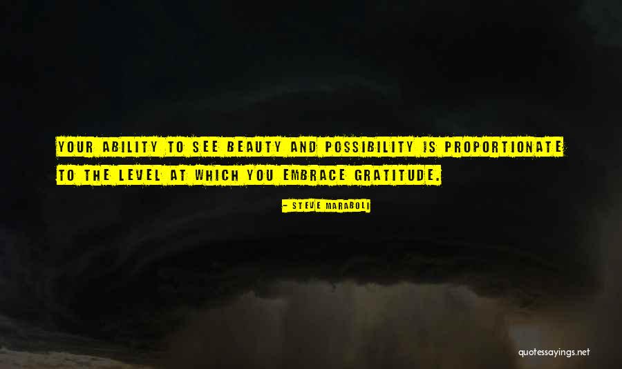 Embrace Beauty Quotes By Steve Maraboli Embrace Beauty Quotes By Steve Maraboli