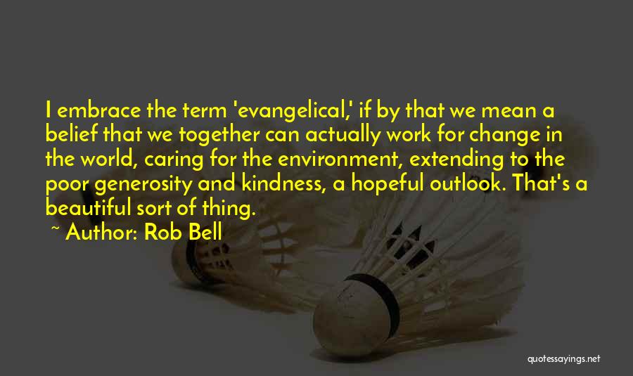 Embrace Change At Work Quotes By Rob Bell