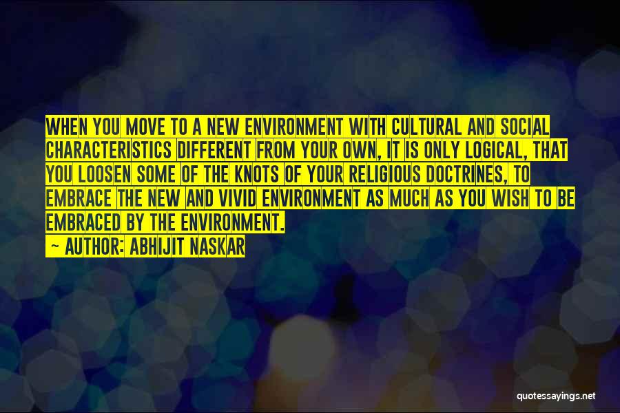 Embrace Cultural Diversity Quotes By Abhijit Naskar