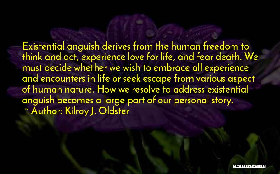 Embrace Death Quotes By Kilroy J. Oldster