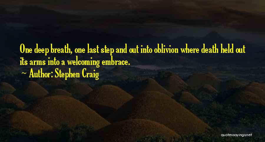 Embrace Death Quotes By Stephen Craig