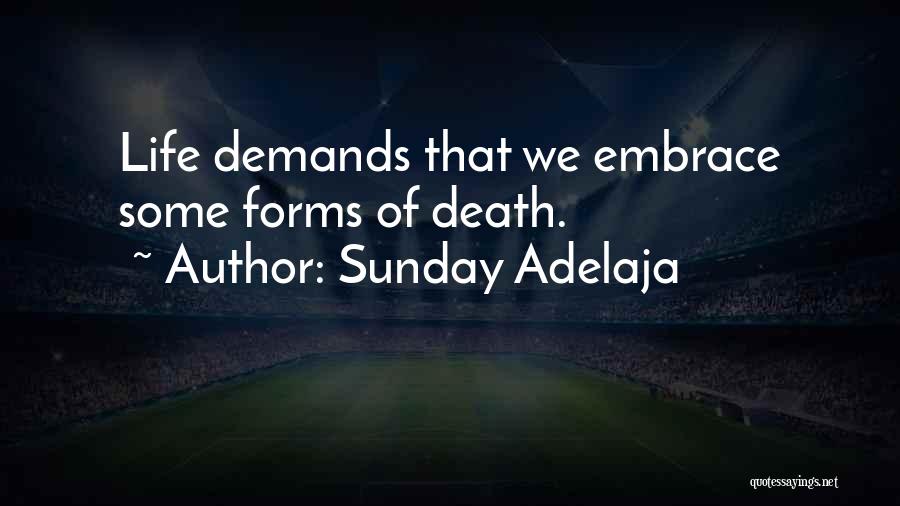 Embrace Death Quotes By Sunday Adelaja