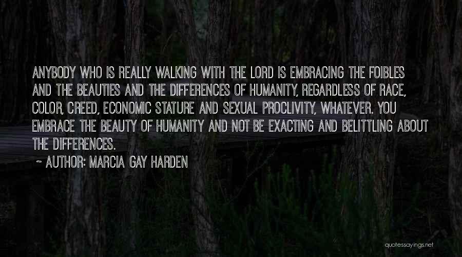 Embrace Differences Quotes By Marcia Gay Harden