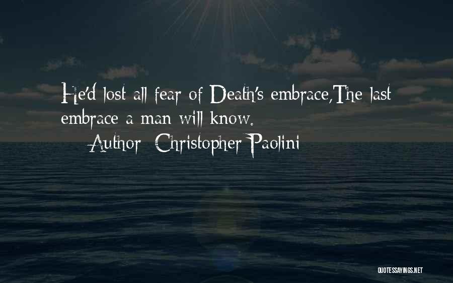 Embrace Fear Quotes By Christopher Paolini