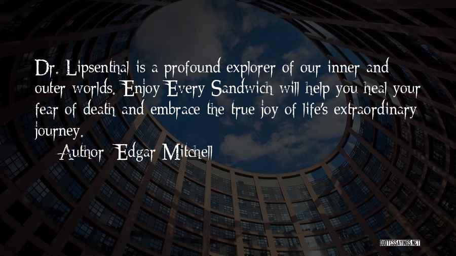 Embrace Fear Quotes By Edgar Mitchell