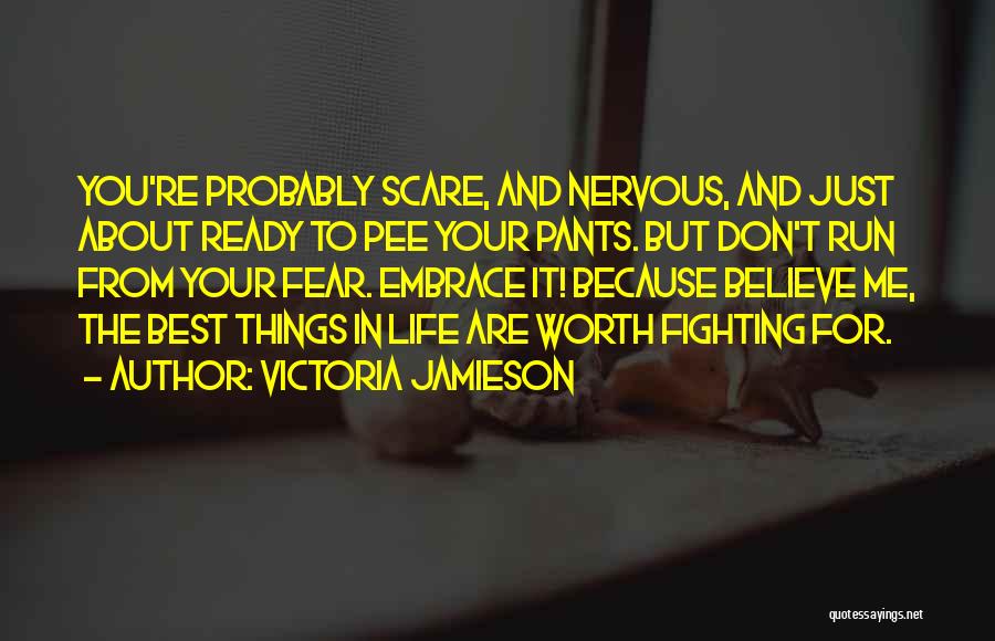 Embrace Fear Quotes By Victoria Jamieson