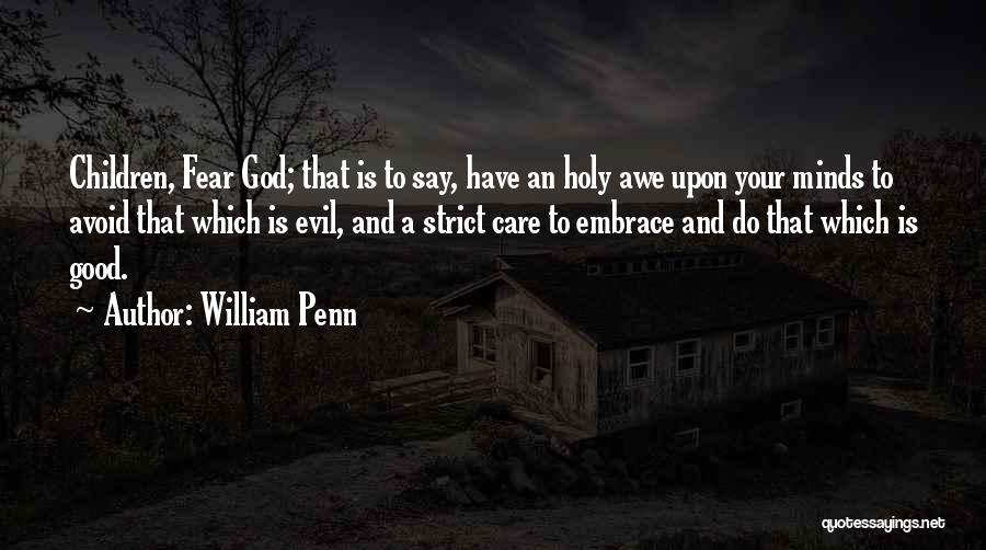 Embrace Fear Quotes By William Penn