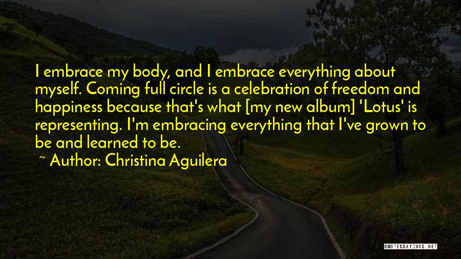 Embrace Happiness Quotes By Christina Aguilera