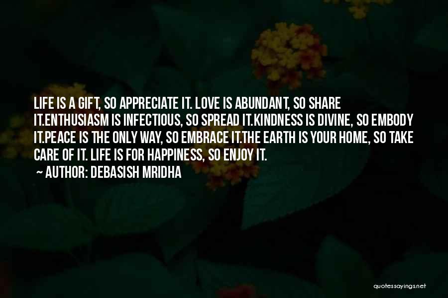 Embrace Happiness Quotes By Debasish Mridha