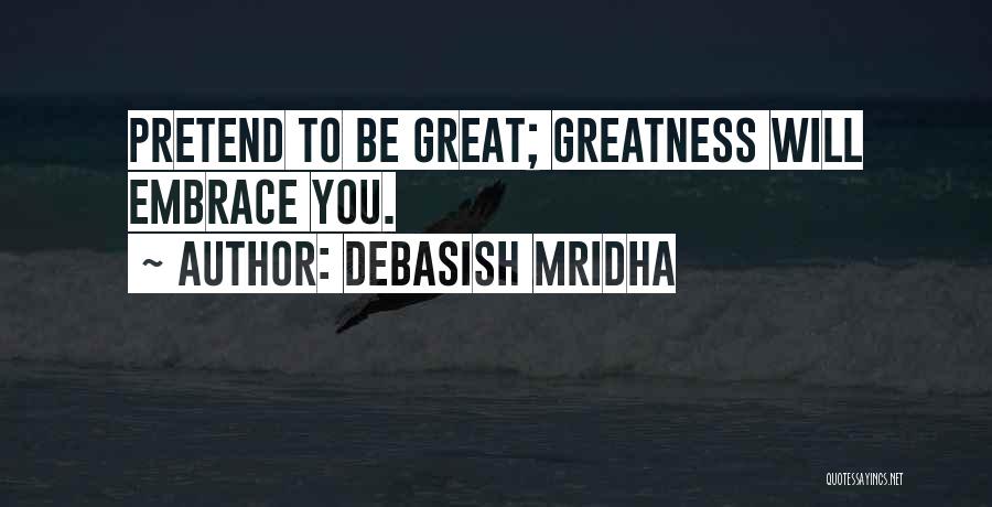 Embrace Happiness Quotes By Debasish Mridha