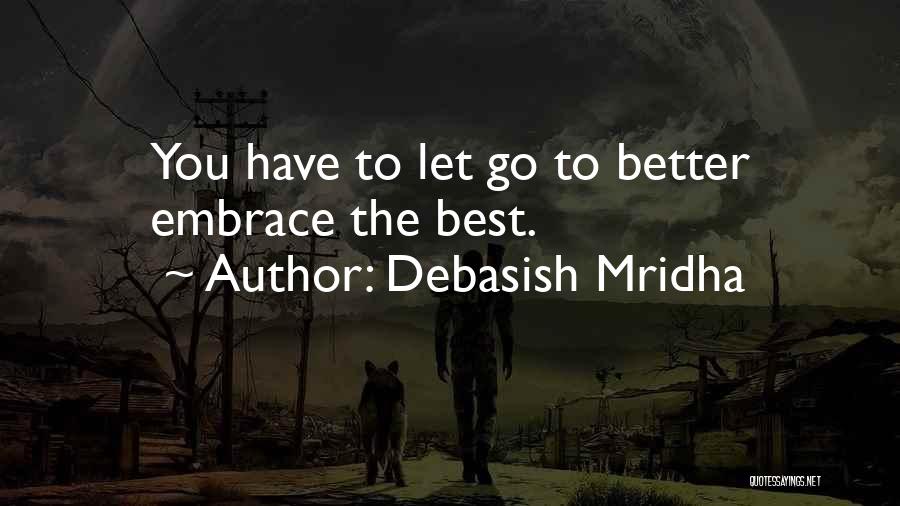 Embrace Happiness Quotes By Debasish Mridha