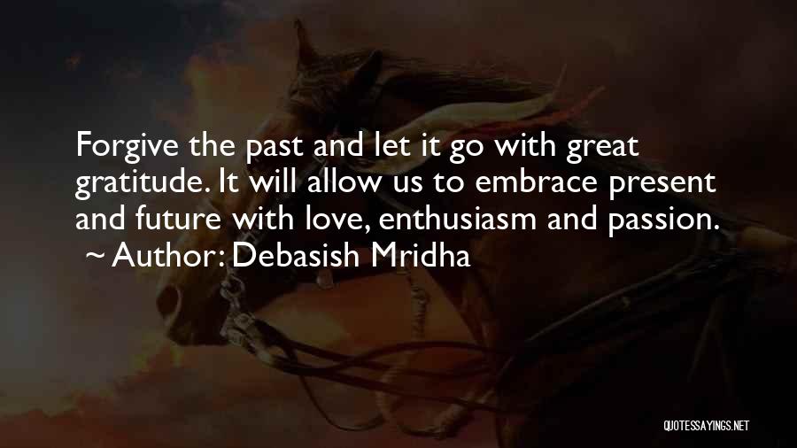 Embrace Happiness Quotes By Debasish Mridha