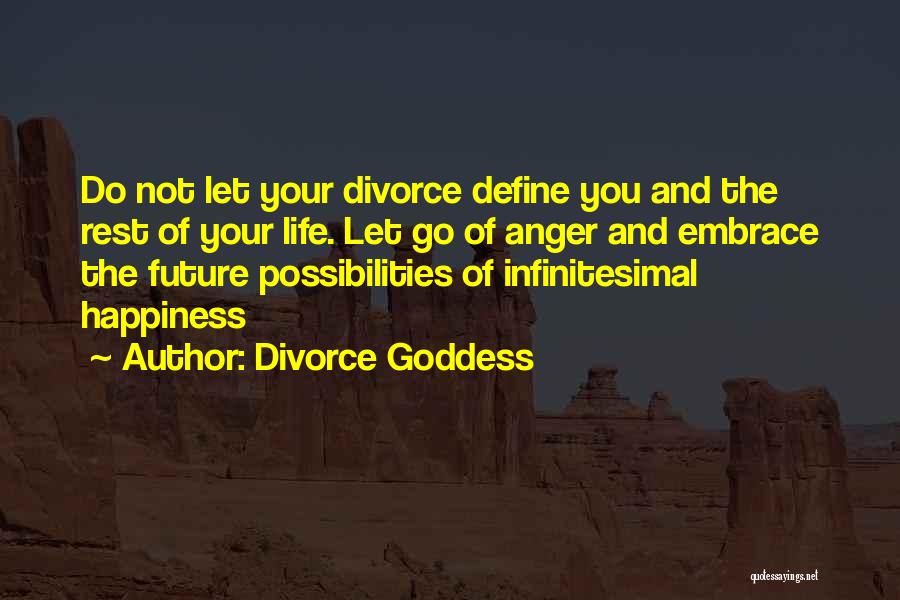 Embrace Happiness Quotes By Divorce Goddess