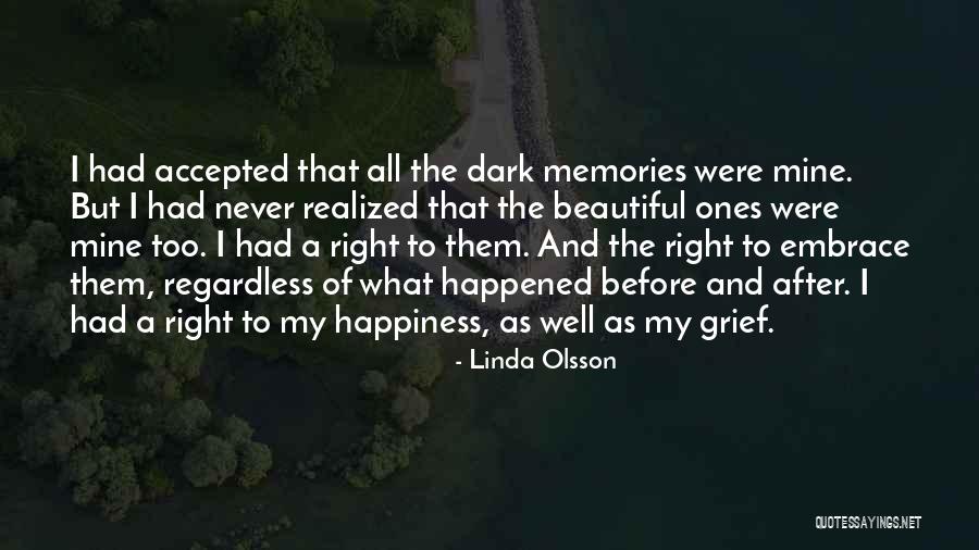 Embrace Happiness Quotes By Linda Olsson