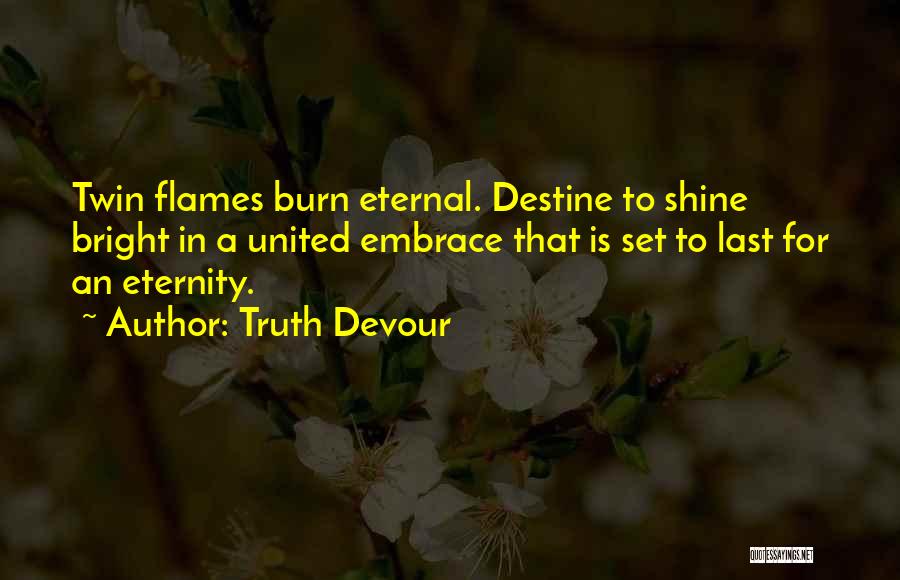 Embrace Happiness Quotes By Truth Devour