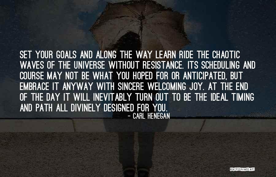 Embrace Joy Quotes By Carl Henegan Embrace Joy Quotes By Carl Henegan