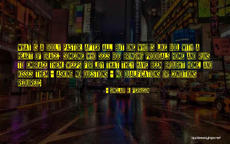 Embrace Joy Quotes By Sinclair B. Ferguson Embrace Joy Quotes By Sinclair B. Ferguson