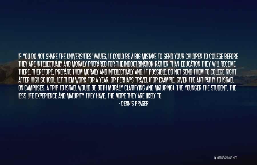Embrace Life Quotes By Dennis Prager Embrace Life Quotes By Dennis Prager