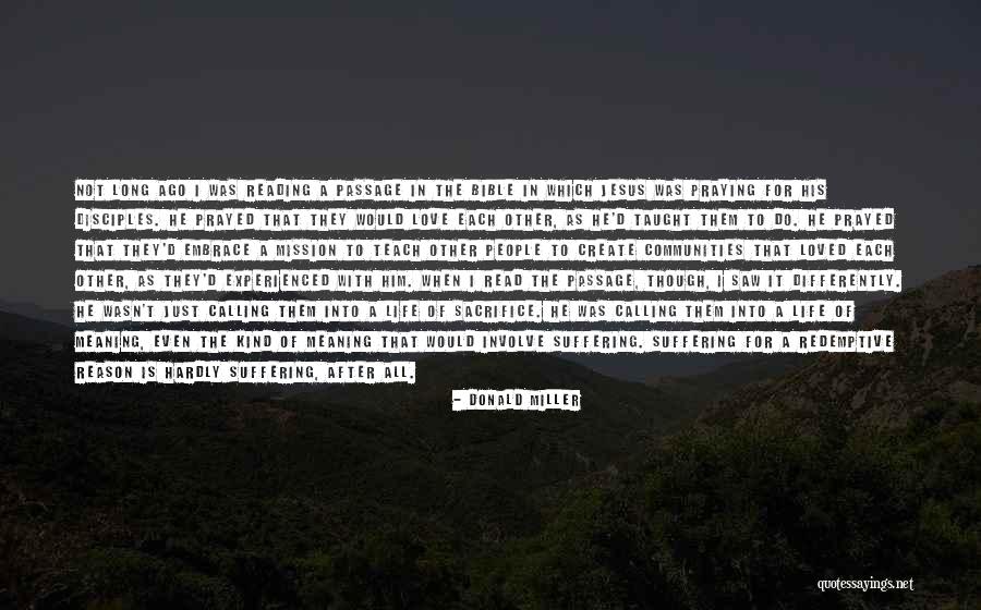 Embrace Life Quotes By Donald Miller Embrace Life Quotes By Donald Miller