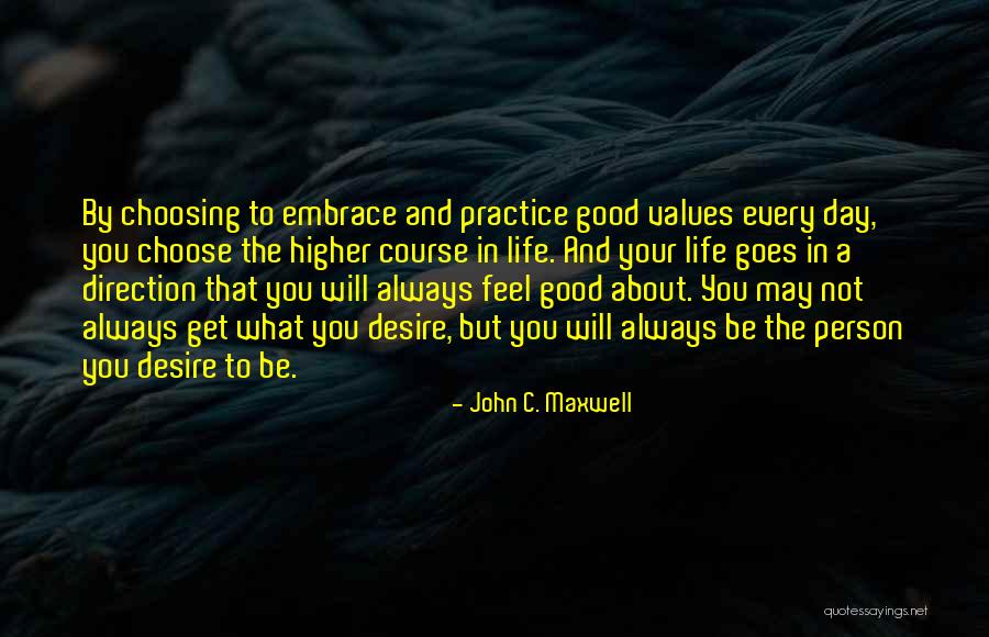 Embrace Life Quotes By John C. Maxwell Embrace Life Quotes By John C. Maxwell