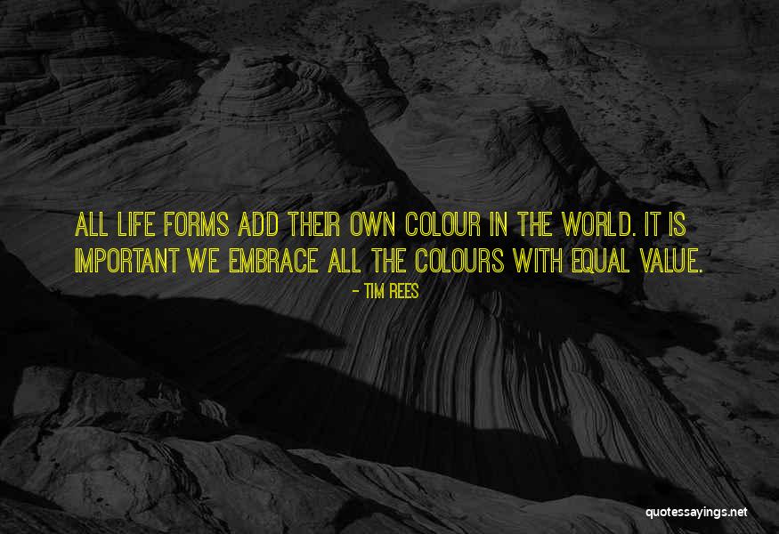Embrace Life Quotes By Tim Rees Embrace Life Quotes By Tim Rees