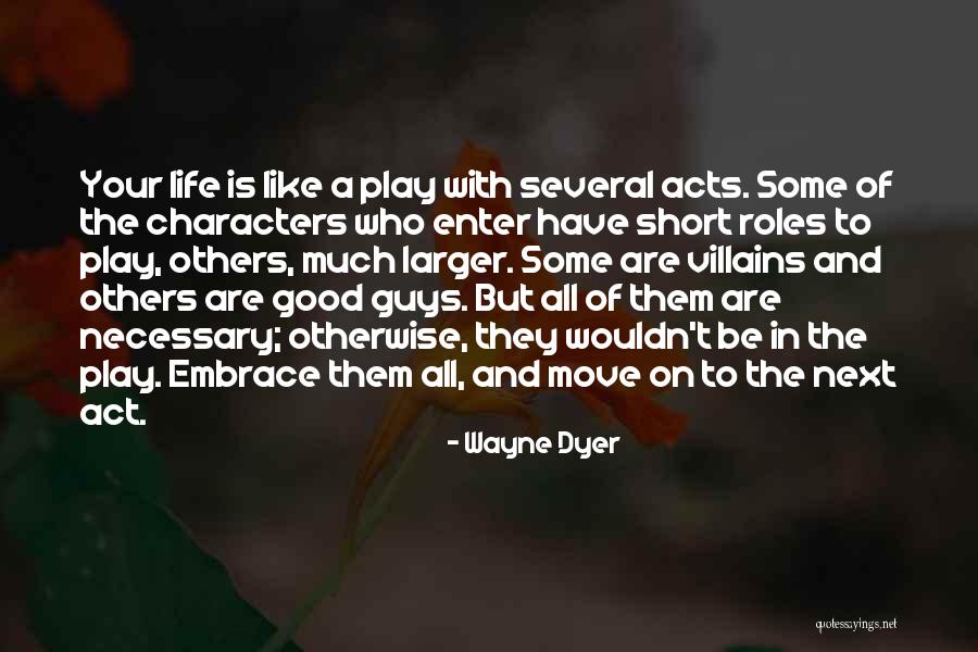 Embrace Life Quotes By Wayne Dyer Embrace Life Quotes By Wayne Dyer