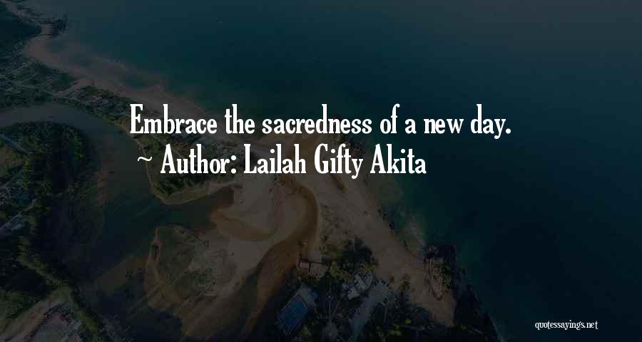 Embrace New Life Quotes By Lailah Gifty Akita