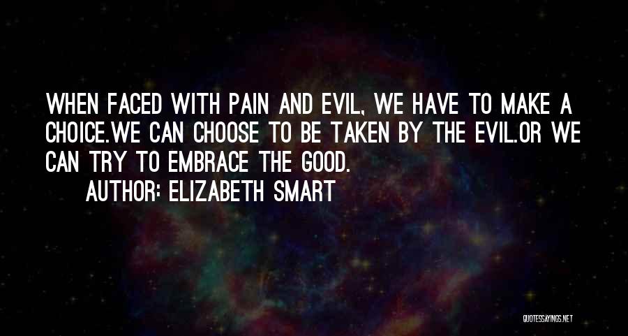 Embrace Pain Quotes By Elizabeth Smart