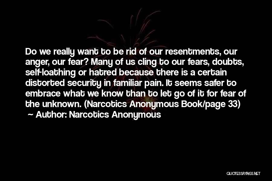 Embrace Pain Quotes By Narcotics Anonymous