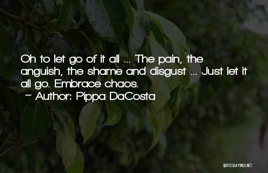 Embrace Pain Quotes By Pippa DaCosta