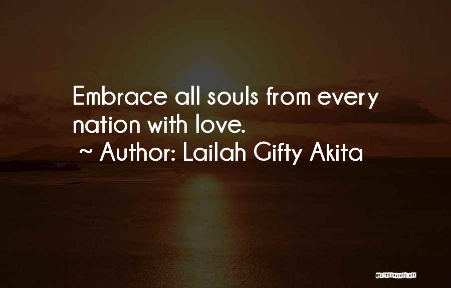 Embrace Quotes By Lailah Gifty Akita