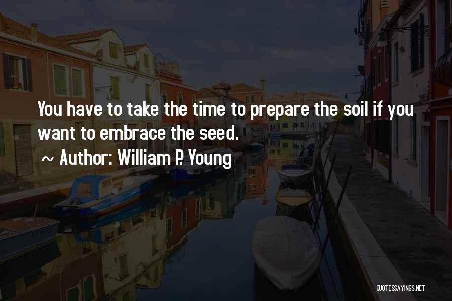 Embrace Quotes By William P. Young