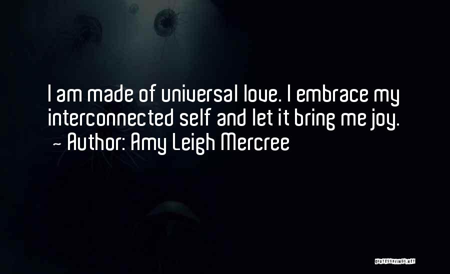 Embrace Self Love Quotes By Amy Leigh Mercree