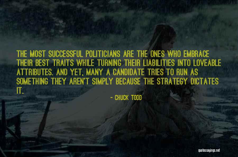 Embrace The Best Quotes By Chuck Todd Embrace The Best Quotes By Chuck Todd