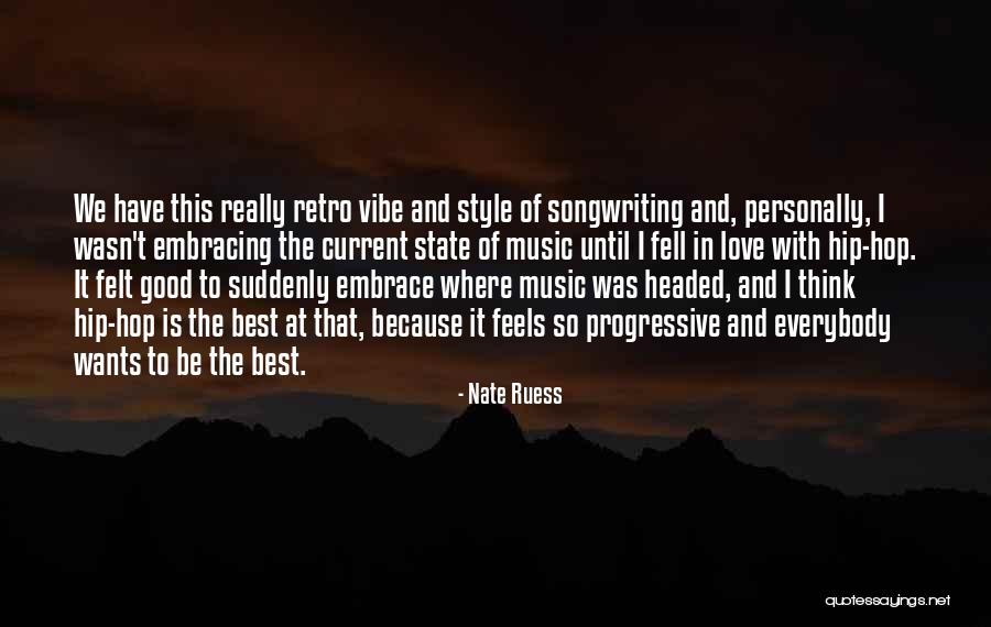 Embrace The Best Quotes By Nate Ruess Embrace The Best Quotes By Nate Ruess