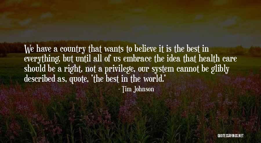 Embrace The Best Quotes By Tim Johnson Embrace The Best Quotes By Tim Johnson