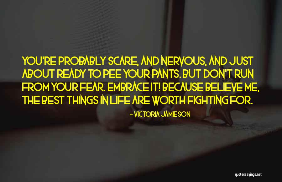 Embrace The Best Quotes By Victoria Jamieson Embrace The Best Quotes By Victoria Jamieson
