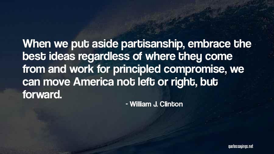 Embrace The Best Quotes By William J. Clinton Embrace The Best Quotes By William J. Clinton