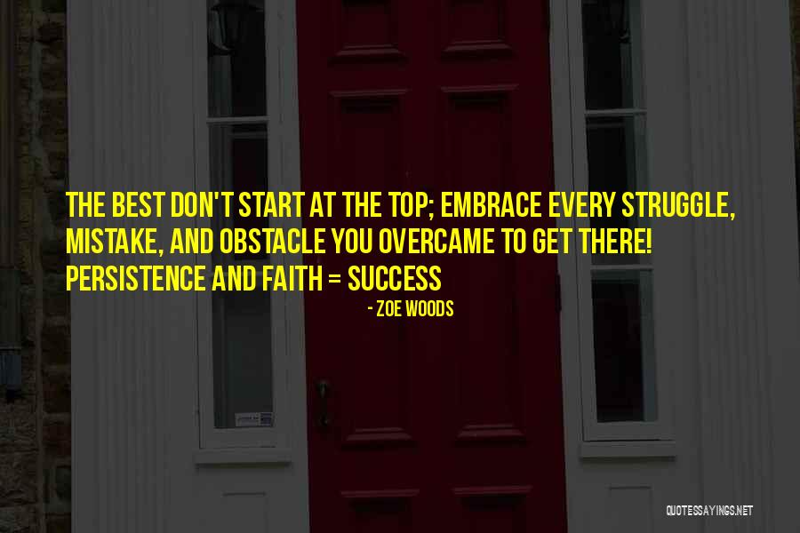 Embrace The Best Quotes By Zoe Woods Embrace The Best Quotes By Zoe Woods